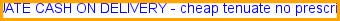 Tenuate cash on delivery
